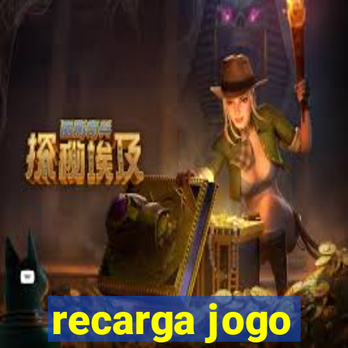 recarga jogo