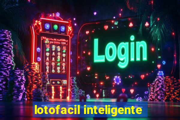 lotofacil inteligente