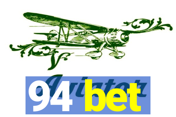 94 bet