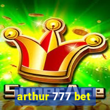 arthur 777 bet