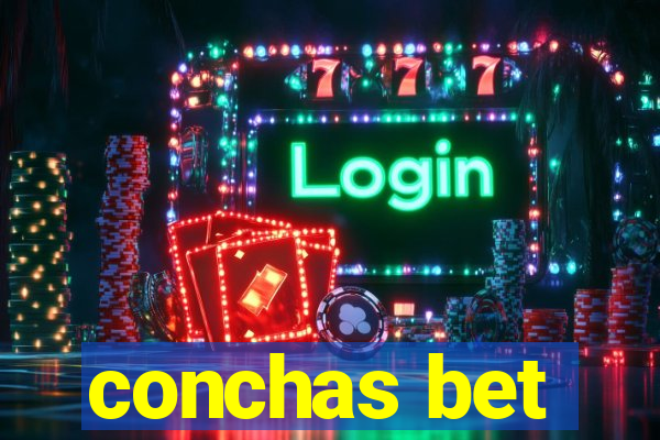 conchas bet