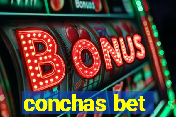 conchas bet