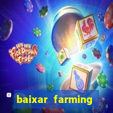 baixar farming simulator 18 dinheiro infinito