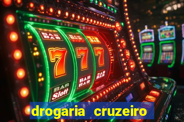 drogaria cruzeiro do sul