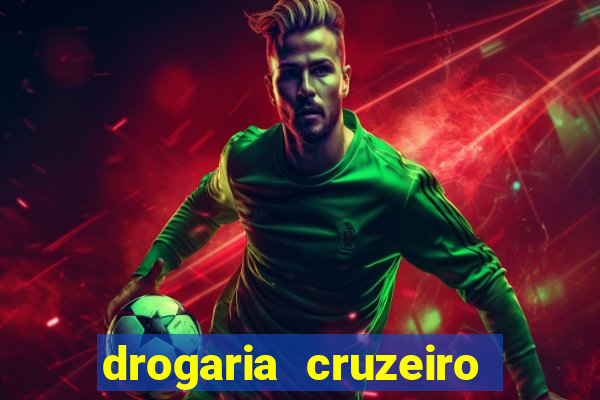 drogaria cruzeiro do sul