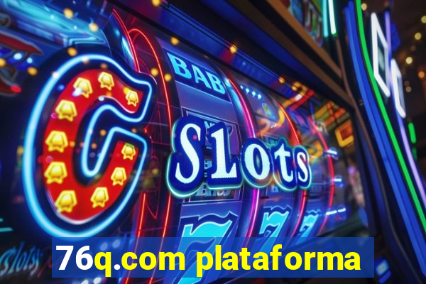 76q.com plataforma