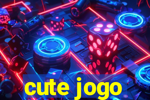 cute jogo