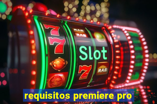 requisitos premiere pro