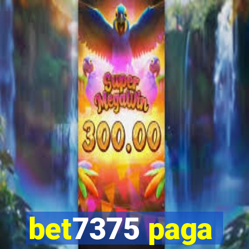 bet7375 paga