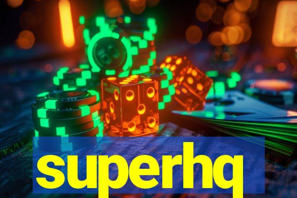 superhq