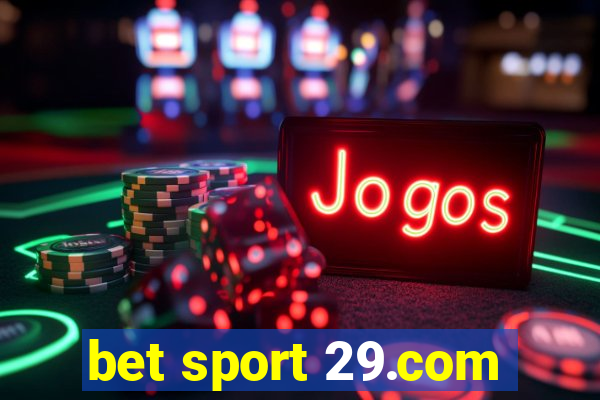 bet sport 29.com