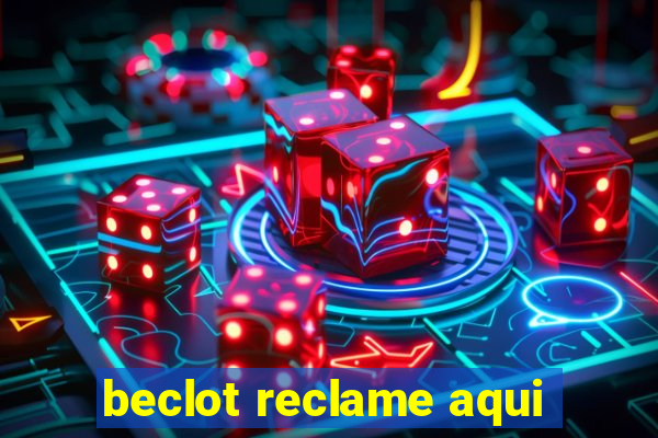 beclot reclame aqui