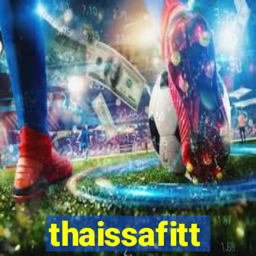 thaissafitt