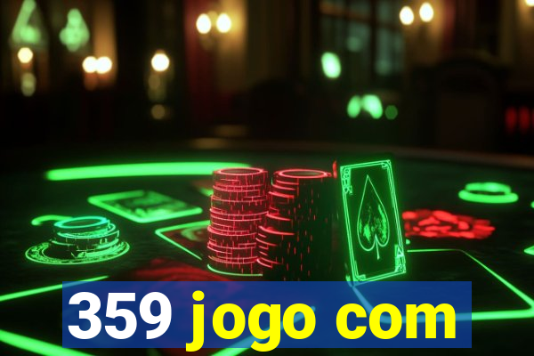 359 jogo com