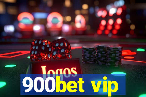 900bet vip