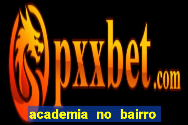 academia no bairro vila nova