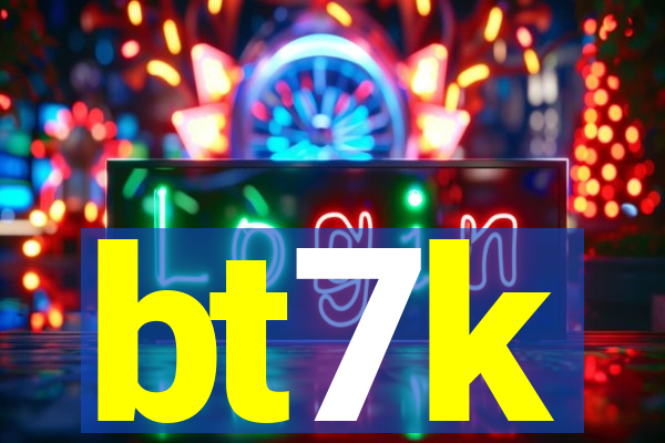 bt7k