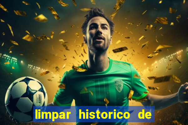 limpar historico de apostas bet365