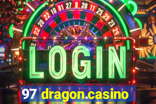 97 dragon.casino