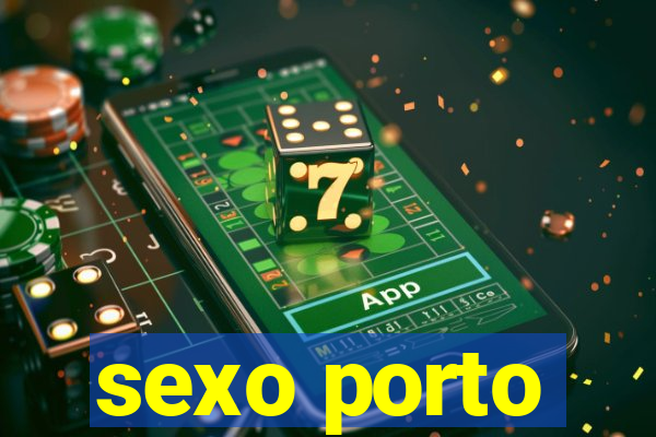 sexo porto