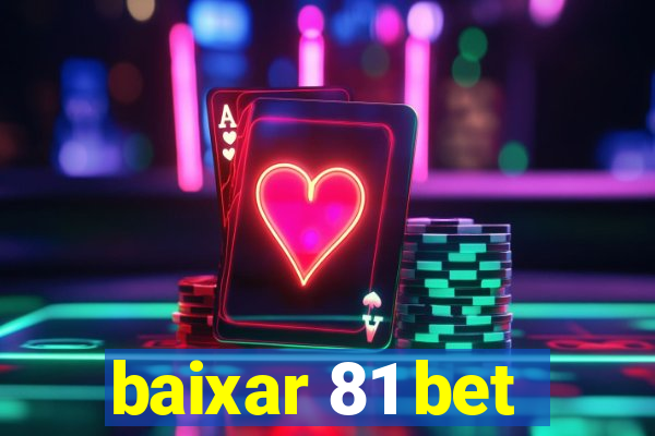 baixar 81 bet