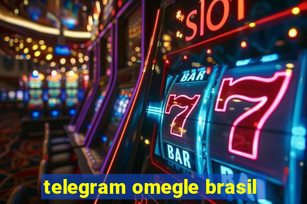 telegram omegle brasil