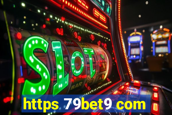 https 79bet9 com