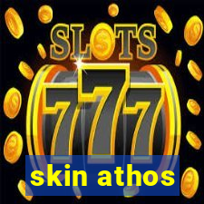 skin athos