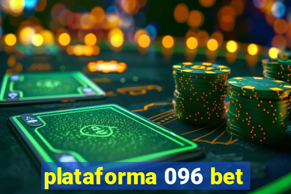 plataforma 096 bet