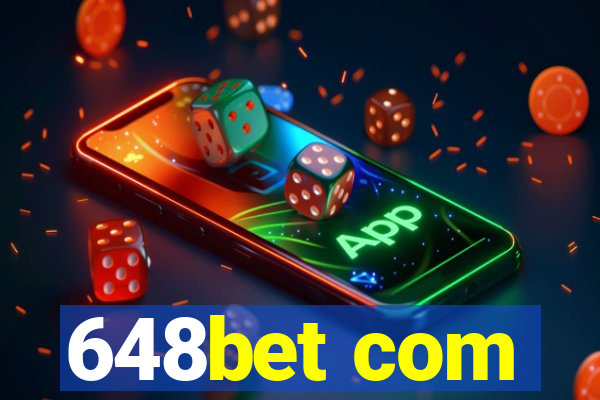 648bet com