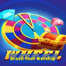 brasil foot worship