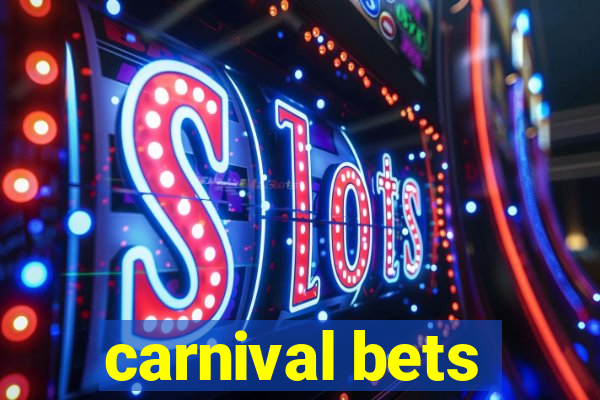 carnival bets