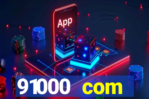 91000 com plataforma de jogos