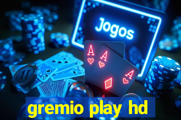 gremio play hd