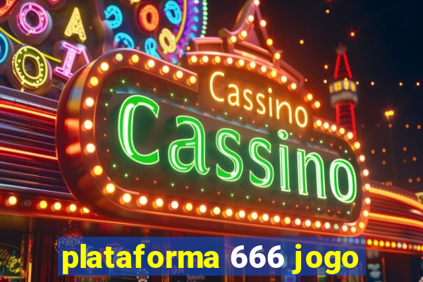 plataforma 666 jogo