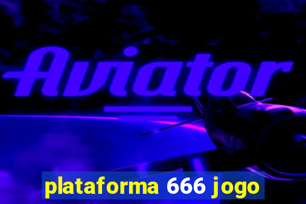 plataforma 666 jogo