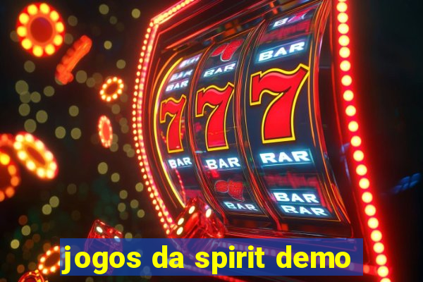 jogos da spirit demo