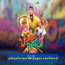 plataforma de jogos confiavel