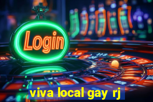 viva local gay rj