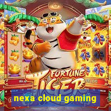 nexa cloud gaming