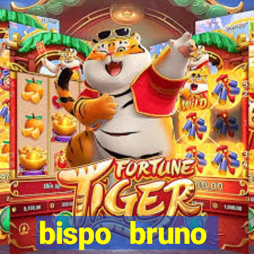 bispo bruno leonardo fortuna