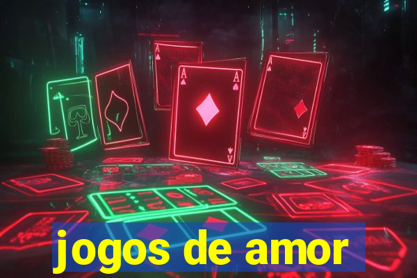 jogos de amor