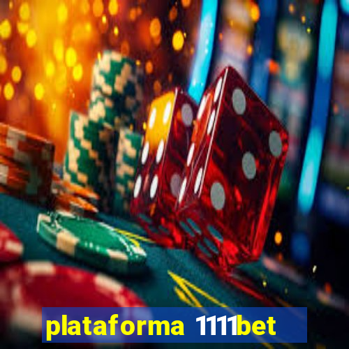 plataforma 1111bet