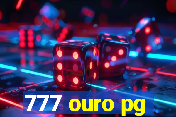 777 ouro pg