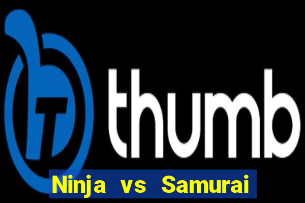 Ninja vs Samurai demo demo