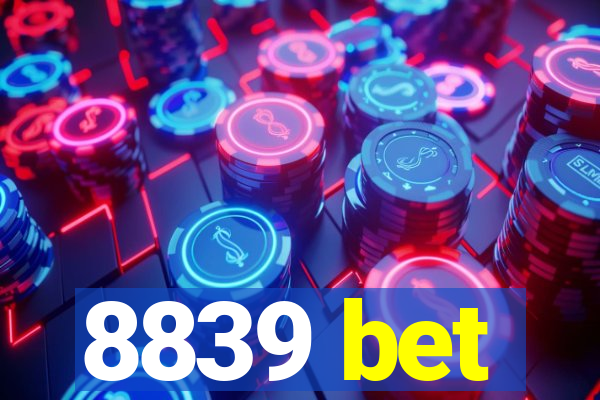 8839 bet