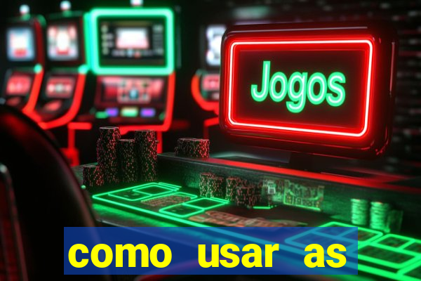 como usar as fichas douradas na bet365