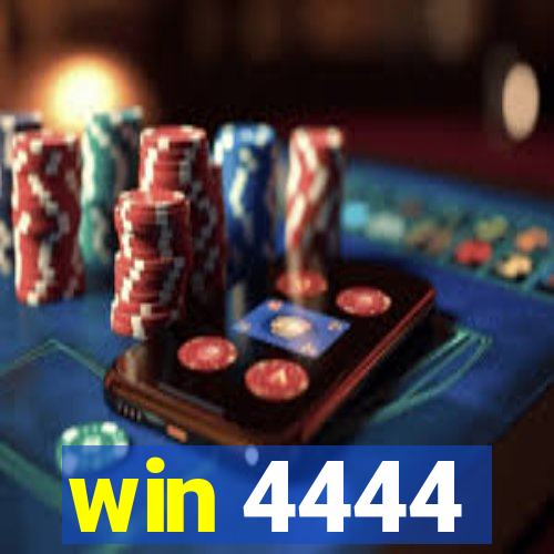 win 4444