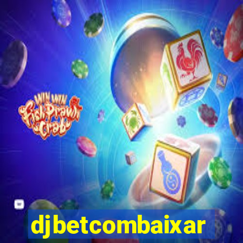 djbetcombaixar