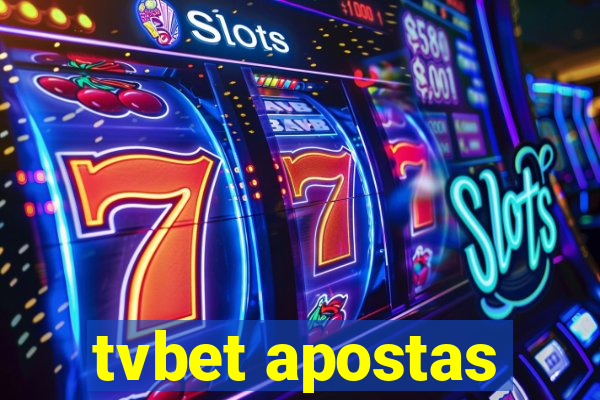 tvbet apostas